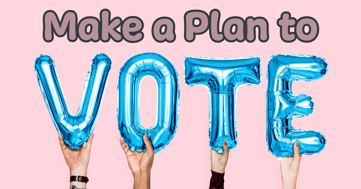 2022-04-19_Make A Plan To Vote 1